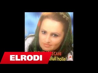 Fatmira Brecani - Mos ma shaj barbar lahuten