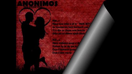 Anonimos - Nese Shihemi Prap (Tekst Video) HD