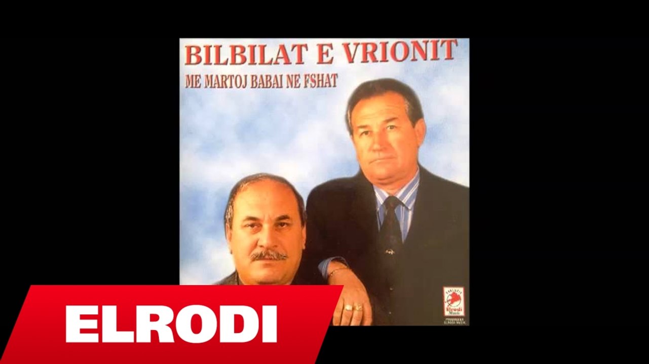 Bilbilat e Vrionit - Sot eshte e enjte