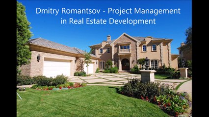 Dmitry Romantsov - Project Management in Real Estate