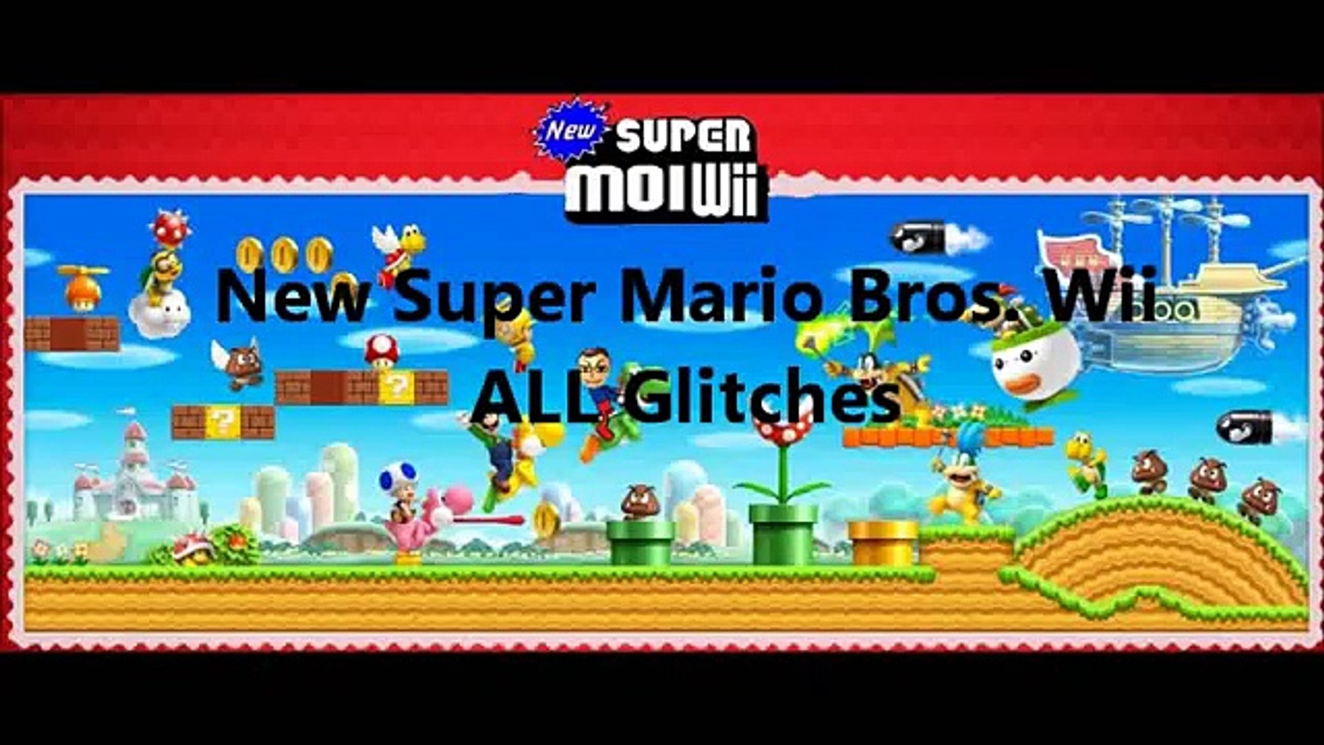 New Super Mario Bros. Wii ALL Glitches Compilation - video Dailymotion