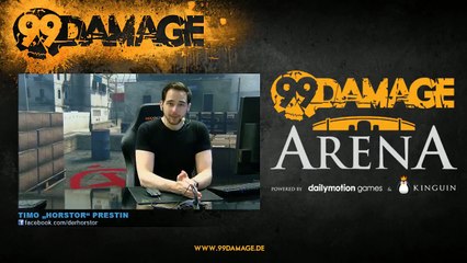 99DAMAGE Arena #11 mit Horstor - German Stream (REPLAY) (2015-08-04 18:21:05 - 2015-08-04 22:09:17)