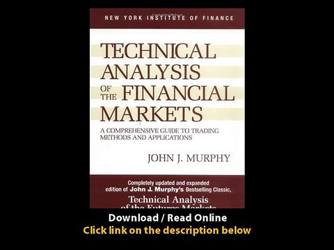 [Download PDF] Technical Analysis of the Financial Markets A Comprehensive Guide to Trading Methods and Applications