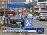 El Municipio de Quito busca regular el precio del servicio de parqueo
