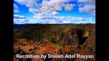 Surah Al-Rahman - Sheikh Adel Rayyan - w/trans.
