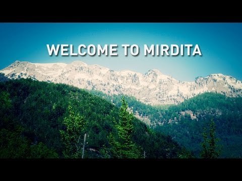 Miresevjen ne Mirdite-Welcome to Mirdita-Benvenuto a Mirdita