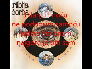 Riblja corba-6 gde si jd