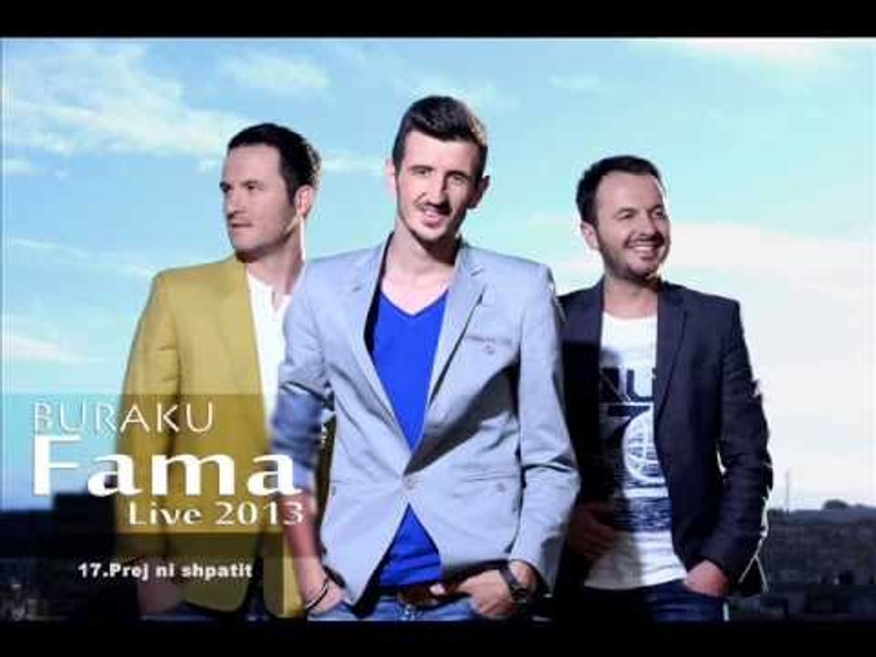 17.Prej ni shpatit  -Buraku grupi FAMA - Albumi Live 2013 -