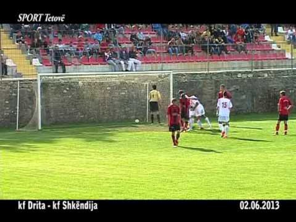 kf Drita   kf Shkëndija   02 06 2013