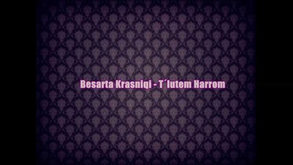 Besarta Krasniqi  - T´lutem Harrom
