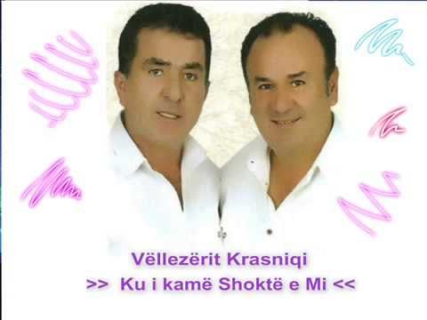 Vëllezërit Krasniqi = Ku i kam Shoktë e Mi =