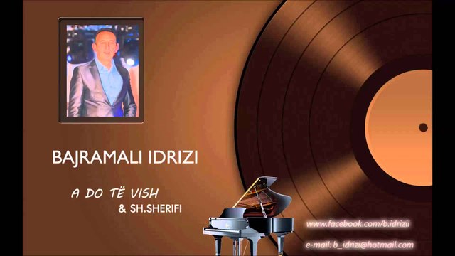 Bajramali Idrizi - A do te vish & Sherife Sherifi