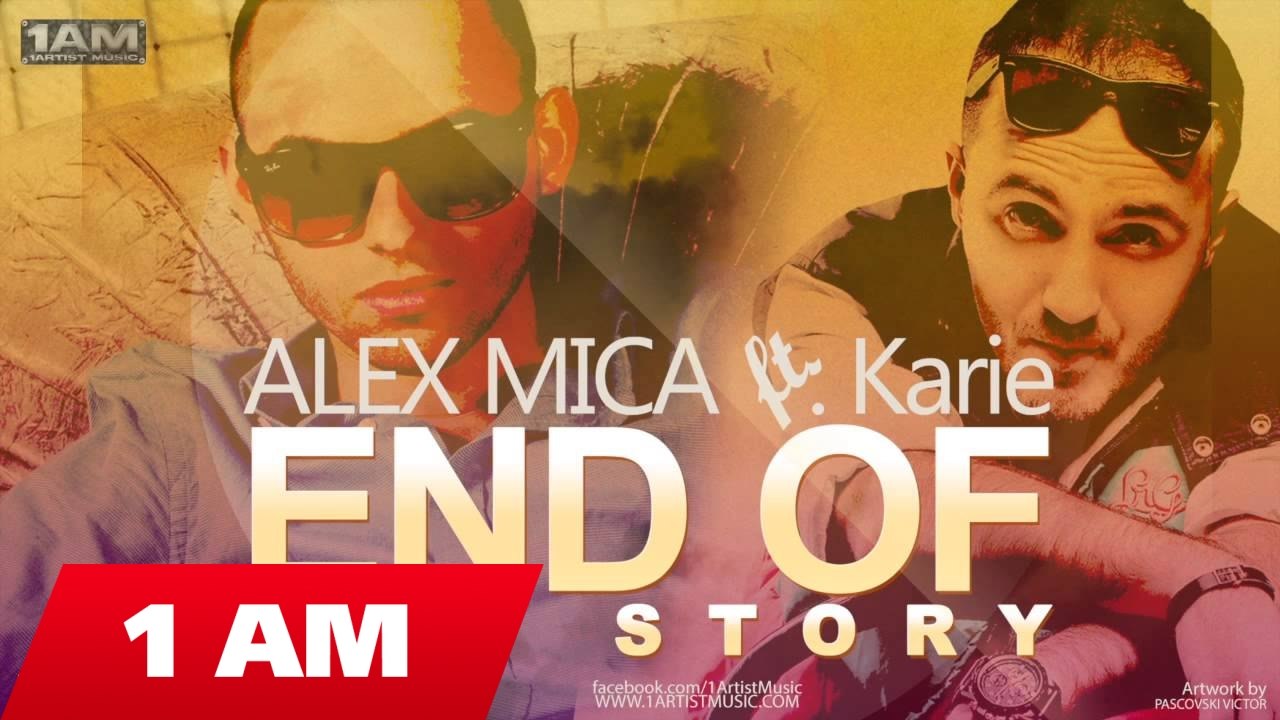 Alex Mica ft.Karie - End of the story (radio edit)