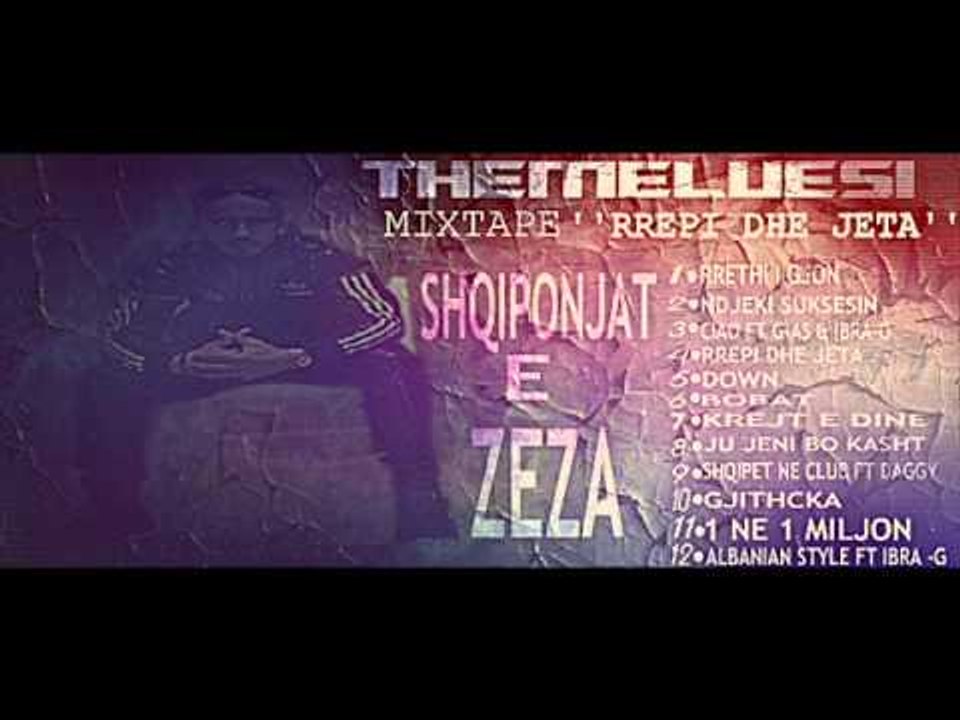 THEMELUESI  Ndjeki Suksesin mixtape RREPI DHE JETA 2014