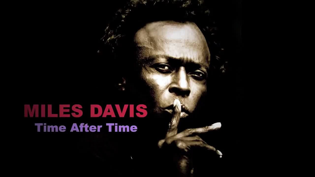 Miles Davis  Time After Time