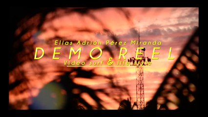 Demo reel - Elías Miranda