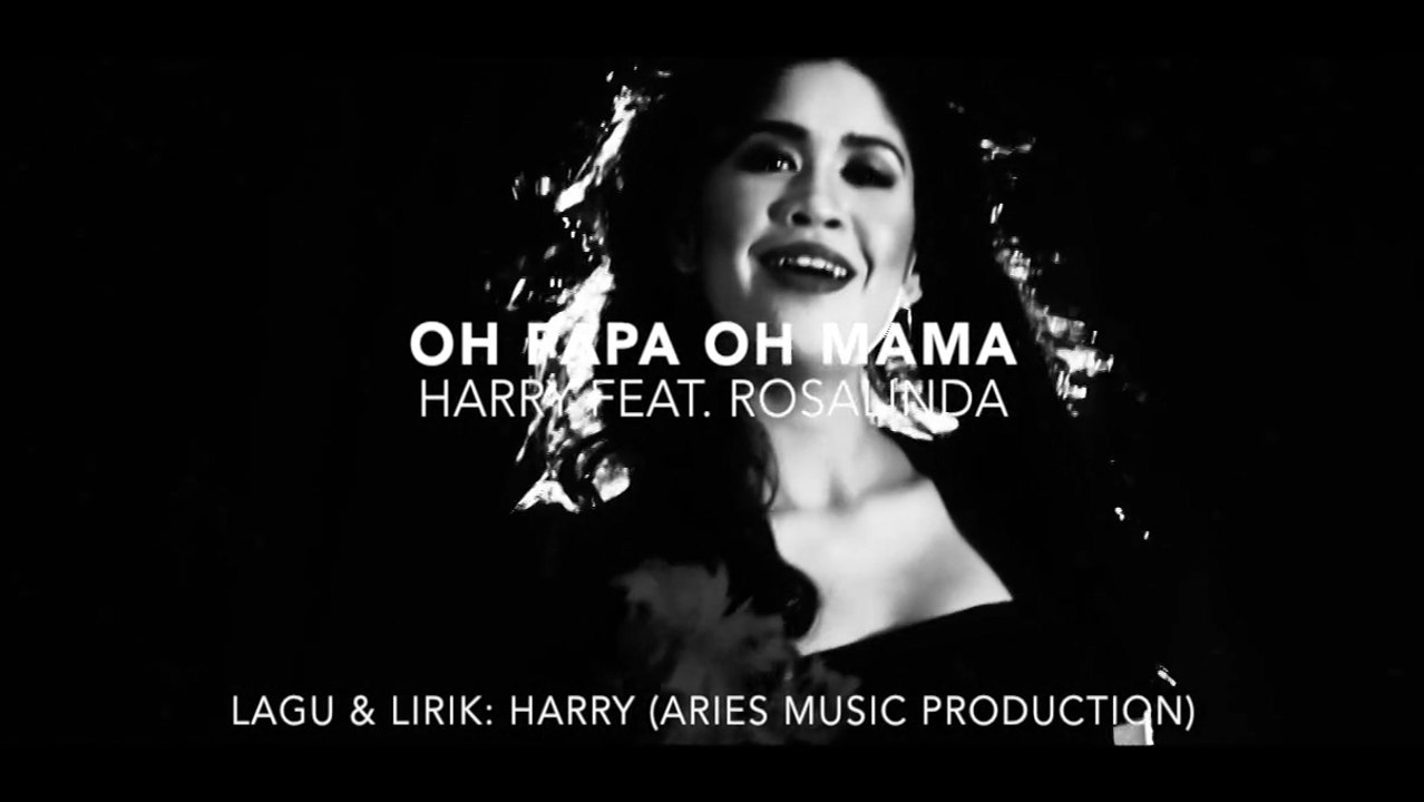 Harry Ft. Rosalinda - Oh Papa Oh Mama