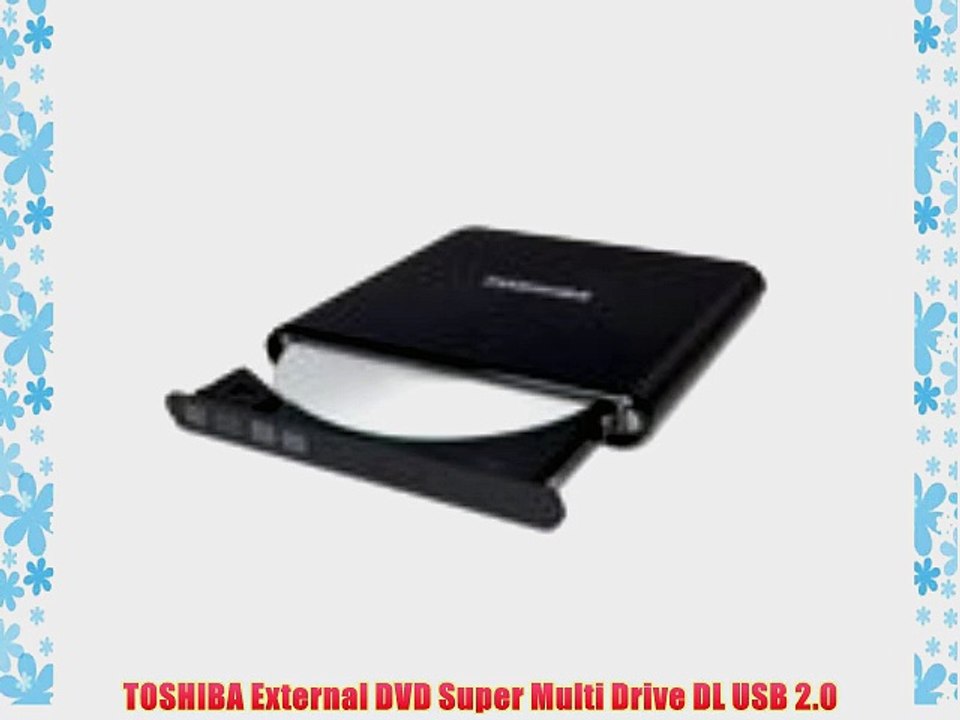 TOSHIBA External DVD Super Multi Drive DL USB 2.0