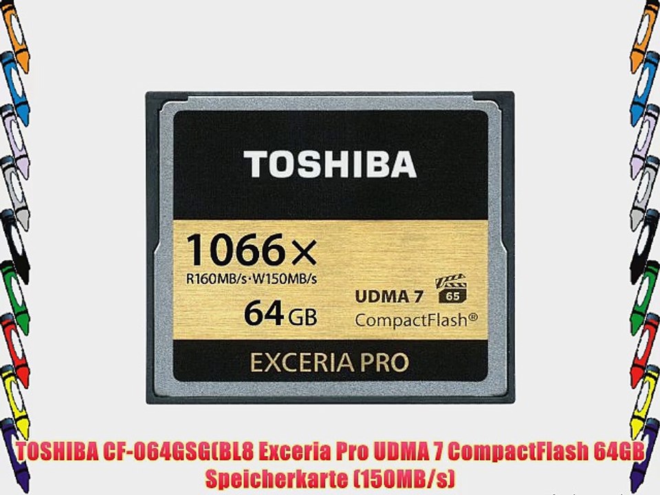 TOSHIBA CF-064GSG(BL8 Exceria Pro UDMA 7 CompactFlash 64GB Speicherkarte (150MB/s)