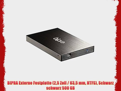BIPRA Externe Festplatte (25?Zoll?/ 635?mm NTFS) Schwarz schwarz 500 GB