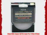 Hoya HMC-Super SKY1B 1mm Pro 1 Filter 67mm
