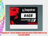 Kingston V -Series SSDNow Solid Sate Drive (SSD) 64GB (63 cm (25 Zoll) SATAII)