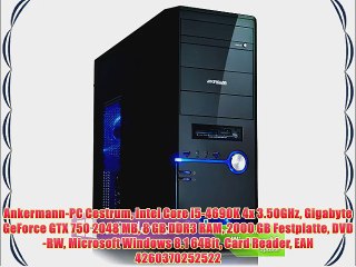 Download Video: Ankermann-PC Cestrum Intel Core i5-4690K 4x 3.50GHz Gigabyte GeForce GTX 750 2048 MB 8 GB DDR3