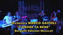 L'AMORE FA BENE - Orchestra MARCO GAVIOLI - www.borgattiedizioni.com
