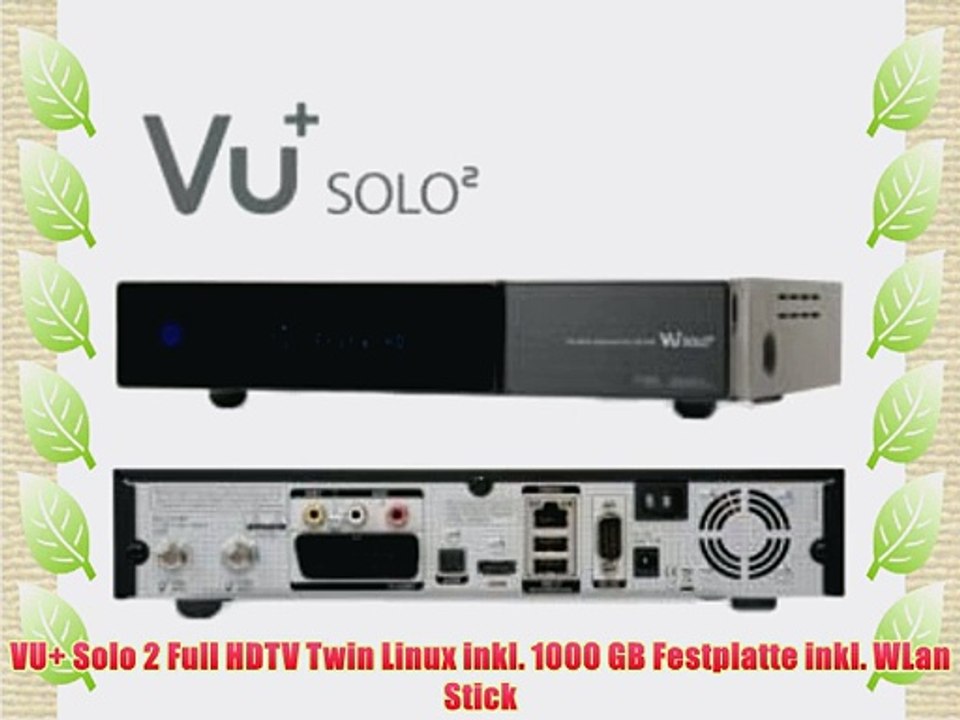 VU  Solo 2 Full HDTV Twin Linux inkl. 1000 GB Festplatte inkl. WLan Stick