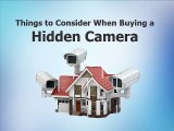 Things to consider when buying a hidden camera