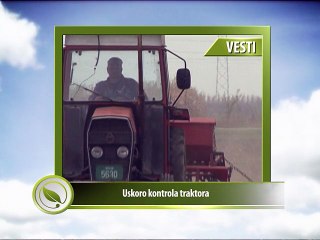 VESTI - Uskoro kontrola traktora