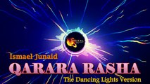 Qarara Rasha | Ismael Junaid | The Dancing Lights Version
