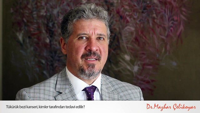 Tükürük bezi kanseri, kimler tarafından tedavi edilir? - Op. Dr. Mazhar Çelikoyar