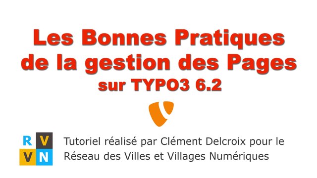 Tutoriel TYPO3 6.2 - Bonnes Pratiques de la gestion des Pages