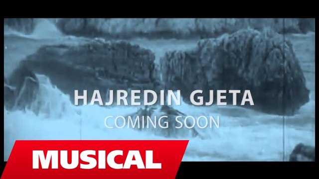 Hajredin Gjeta - Coming Soon