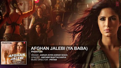 Afghan Jalebi (Ya Baba) Full AUDIO Song ¦ Phantom ¦ Saif Ali Khan, Katrina Kaif ¦ T-Series