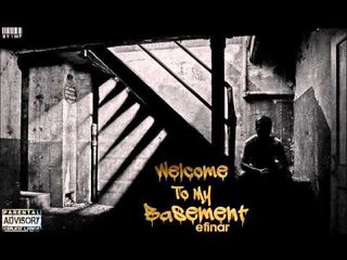 02. Efinar - Welcome To My Basement [Albumi 2015]