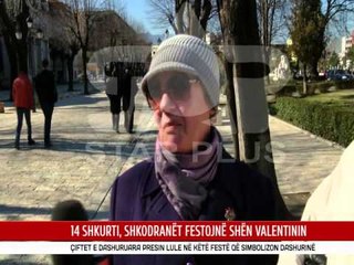 14 SHKURTI, SHKODRANËT FESTOJNË SHËN VALENTININ