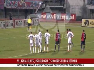 VLLAZNIA KUKËSI, PROKURORIA E SHKODRËS FILLON HETIMIN