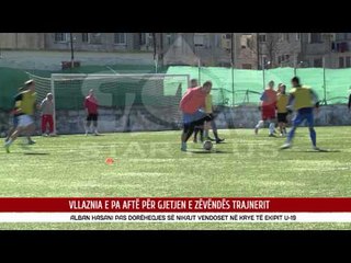 VLLAZNIA E PA AFTË PËR GJETJEN E ZËVËNDËS TRAJNERIT