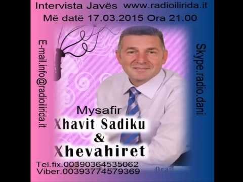 Intervista me Xhavit Sadiku Xhevahirët Realizoi RADIO ZERI ILIRIDES