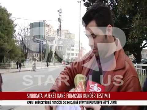 SINDIKATA MJEKËT KANË FIRMOSUR KUNDËR TESTIMIT