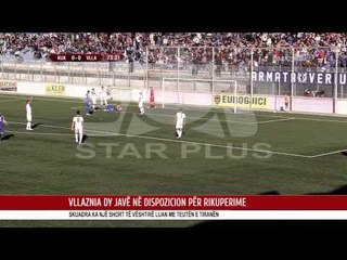 VLLAZNIA DY JAVË NË DISPOZICION PËR RIKUPERIME