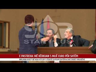 E PASTREHA: MË KËRKUAN 5 MIJË EURO PËR SHTËPI