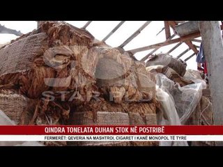 QINDRA TONELATA DUHAN STOK NË POSTRIBË