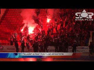 "VLLAZNIT ULTRAS " PUSHTOJNË KRYEQYTETIN