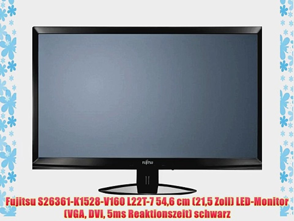 Fujitsu S26361-K1528-V160 L22T-7 546 cm (215 Zoll) LED-Monitor (VGA DVI 5ms Reaktionszeit)