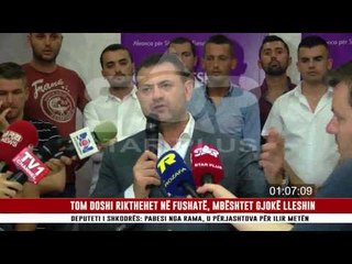 TOM DOSHI RIKTHEHET NË FUSHATË, MBËSHTET GJOKË LLESHIN