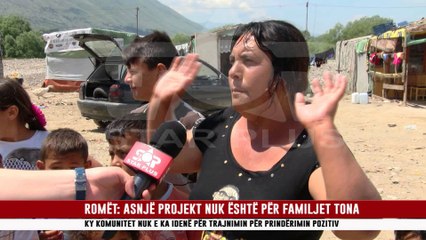 ROMËT: ASNJË PROJEKT NUK ËSHTË PËR FAMILJET TONA