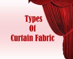 Types of Curtain Fabrics